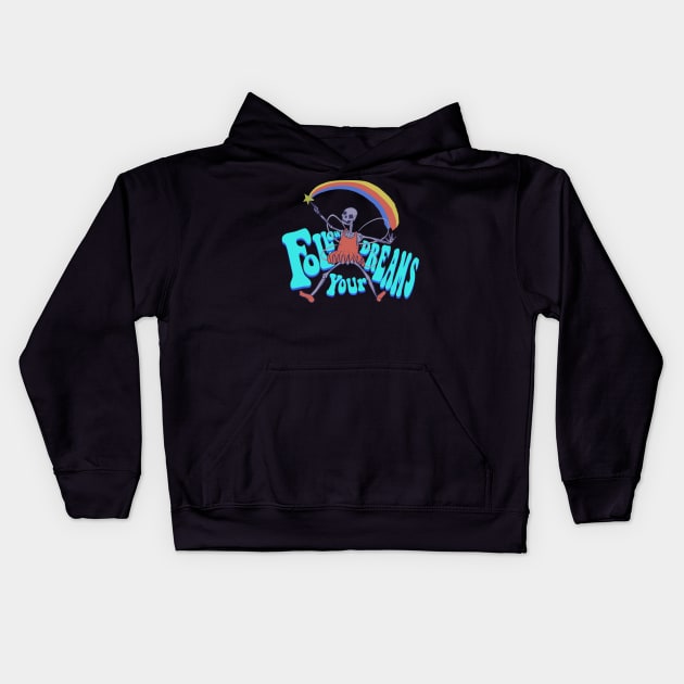 Follow your dreams Kids Hoodie by MeFO